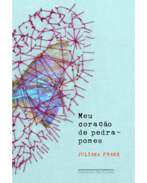 Meu coração de pedra-pomes