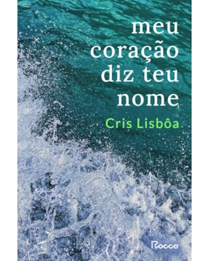 MEU CORAÇÃO DIZ TEU NOME