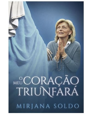 MEU CORAÇÃO TRIUNFARÁ, O