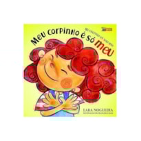 MEU CORPINHO É SÓ MEU