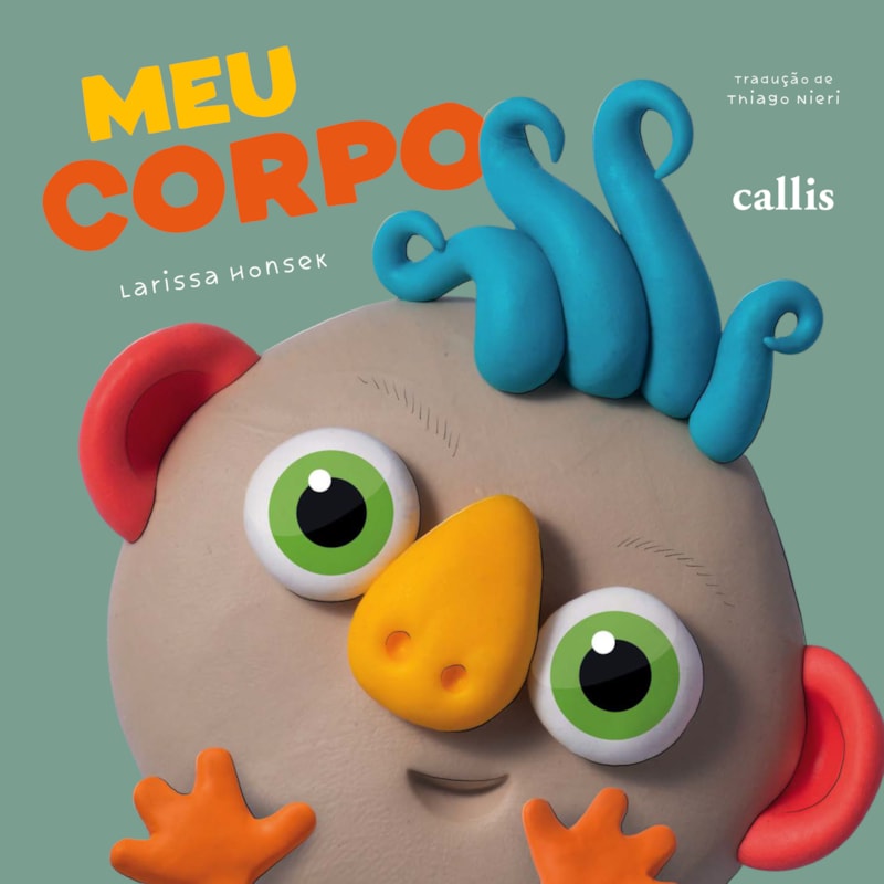 MEU CORPO - APRENDA OS NOMES DAS PARTES DO CORPO COM ESTE LIVRO DIVERTIDO