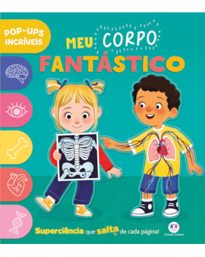 MEU CORPO FANTÁSTICO - LIVRO POP-UP INFANTIL SOBRE O CORPO HUMANO