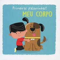 MEU CORPO : PRIMEIRAS PALAVRINHAS!