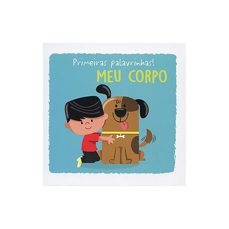 MEU CORPO : PRIMEIRAS PALAVRINHAS!