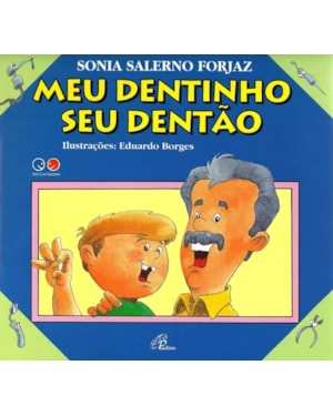 Meu dentinho, seu dentão