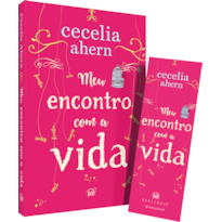 MEU ENCONTRO COM A VIDA - A NOVA EDIÇÃO DA SURPREENDENTE E EMOCIONANTE HISTÓRIA DA MESMA AUTORA DE "P.S. EU TE AMO"