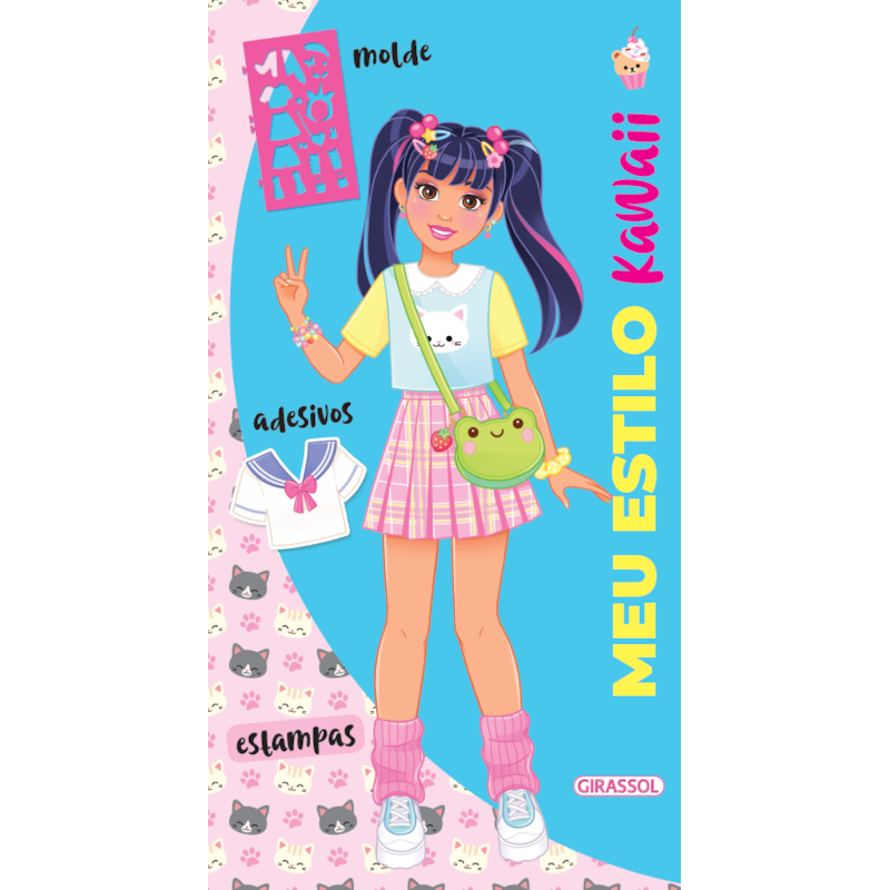 MEU ESTILO - KAWAII - COM MOLDES E ESTAMPAS PARA CRIAR LOOKS INCRÍVEIS