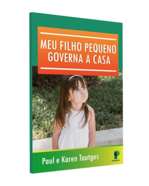 MEU FILHO PEQUENO GOVERNA A CASA