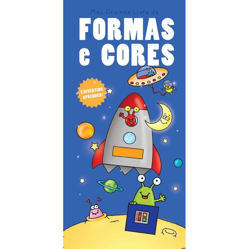 MEU GRANDE LIVRO DE FORMAS E CORES