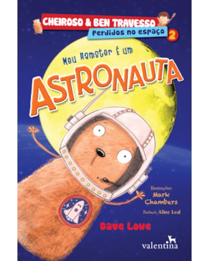 MEU HAMSTER É UM ASTRONAULA