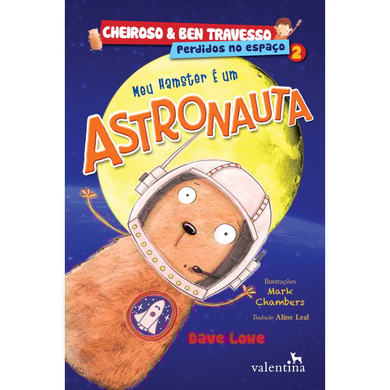 MEU HAMSTER É UM ASTRONAULA