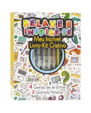 MEU INCRÍVEL LIVRO CRIATIVO: RELAXE E INSPIRE-SE