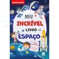MEU INCRÍVEL LIVRO DO ESPAÇO - COM POP-UP E ABAS