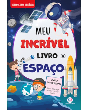MEU INCRÍVEL LIVRO DO ESPAÇO - COM POP-UP E ABAS