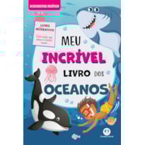 MEU INCRÍVEL LIVRO DOS OCEANOS - COM POP-UP E ABAS