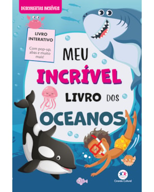 MEU INCRÍVEL LIVRO DOS OCEANOS - COM POP-UP E ABAS