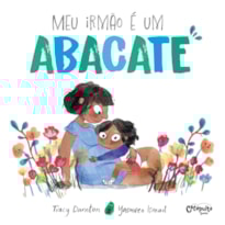 MEU IRMÃO É UM ABACATE