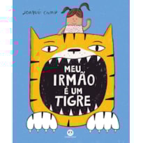 MEU IRMÃO É UM TIGRE
