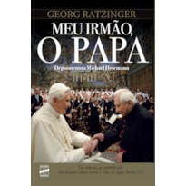 MEU IRMÃO, O PAPA