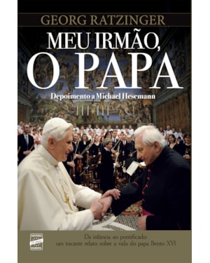 MEU IRMÃO, O PAPA
