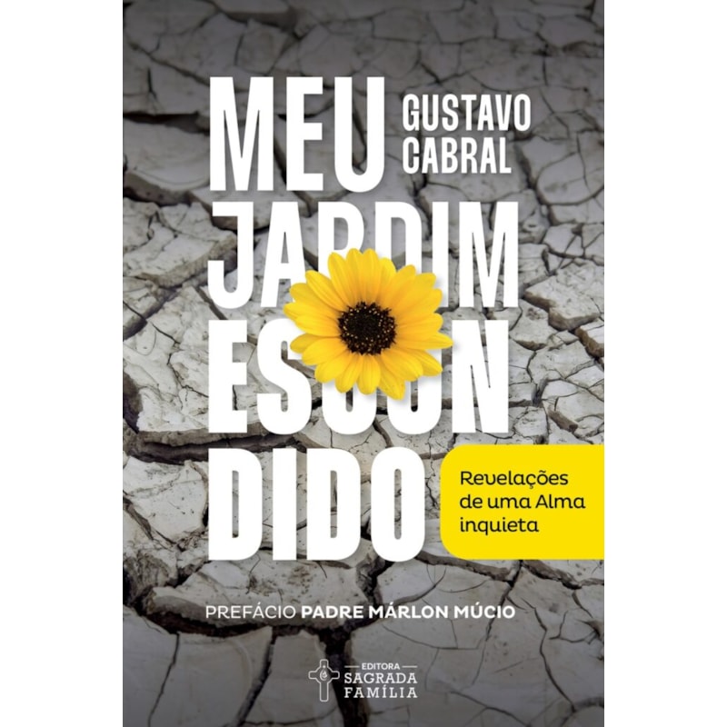 Meu jardim escondido: Revelações de uma alma inquieta