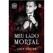 Meu Lado Mortal: Série Ya Bratva livro 2