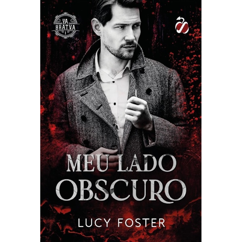 Meu Lado Obscuro: Série Ya Bratva livro 1
