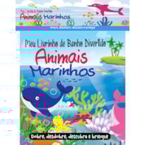 MEU LIVRINHO DE BANHO DIVERTIDO - ANIMAIS MARINHOS