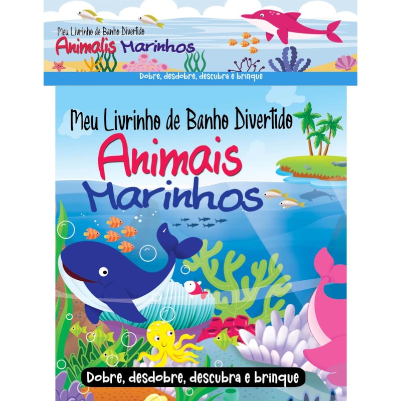 MEU LIVRINHO DE BANHO DIVERTIDO - ANIMAIS MARINHOS