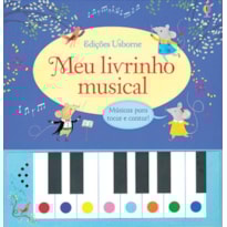 MEU LIVRINHO MUSICAL : MÚSICAS PARA TOCAR E CANTAR!