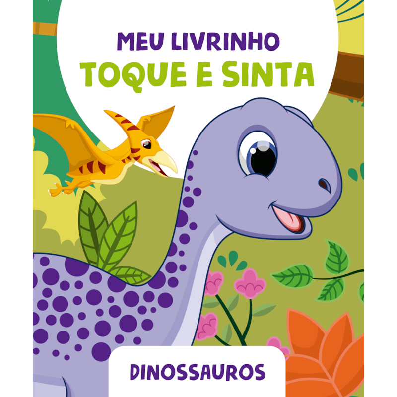 MEU LIVRINHO TOQUE E SINTA - DINOSSAUROS