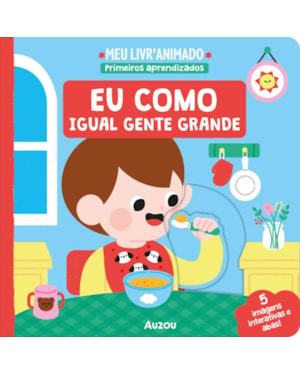 MEU LIVRO ANIMADO: EU COMO IGUAL GENTE GRANDE