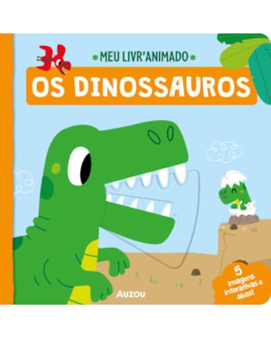 MEU LIVRO ANIMADO: OS DINOSSAUROS