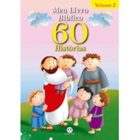 MEU LIVRO BÍBLICO 60 HISTÓRIAS - VOL.2
