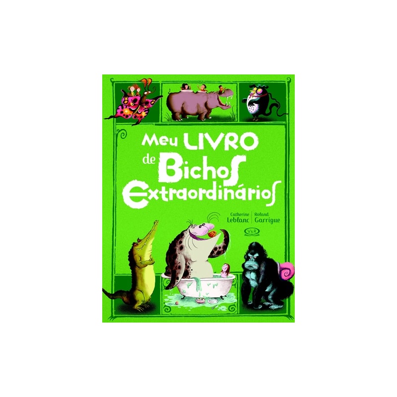 MEU LIVRO DE BICHOS EXTRAORDINÁRIOS