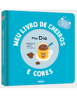 MEU LIVRO DE CHEIROS E CORES: MEU DIA