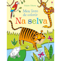 MEU LIVRO DE COLORIR : NA SELVA