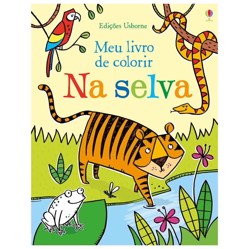 MEU LIVRO DE COLORIR : NA SELVA