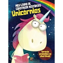 MEU LIVRO DE CONSTRUIR HISTORIAS - UNICORNIOS