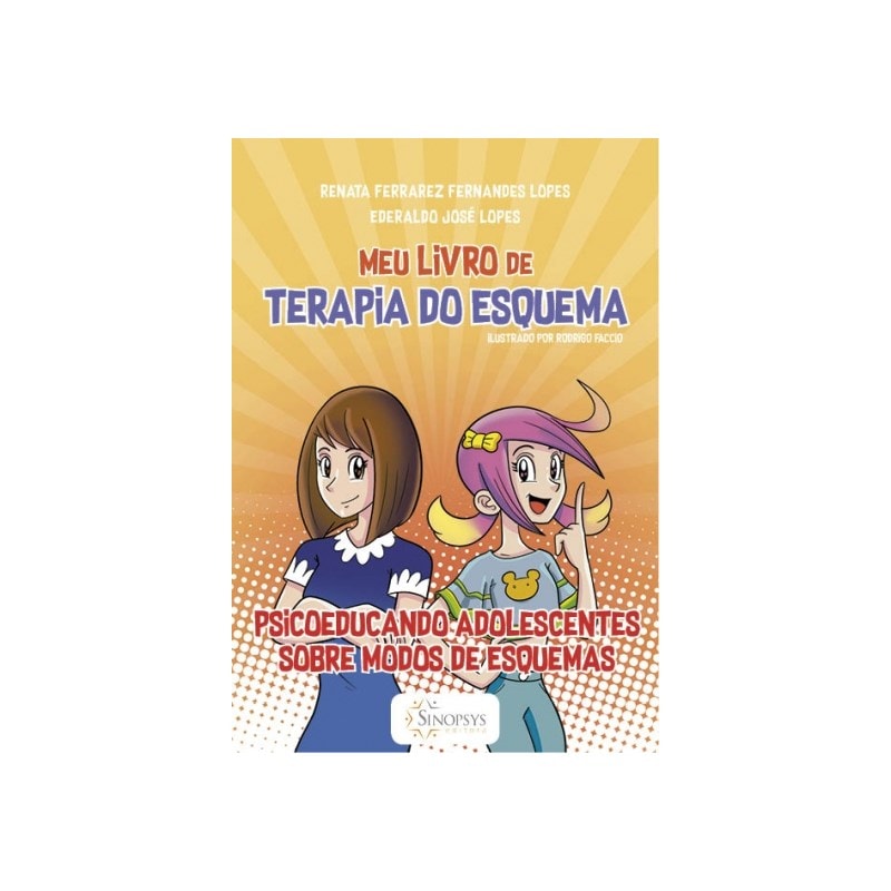 MEU LIVRO DE TERAPIA DO ESQUEMA: PSICOEDUCANDO ADOLESCENTES SOBRE MODOS DE ESQUEMAS