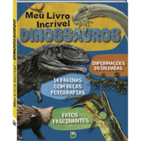 MEU LIVRO INCRÍVEL... DINOSSAUROS