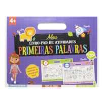 MEU LIVRO-PAD DE ATIVIDADES - PRIMEIRAS PALAVRAS