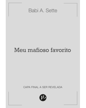 MEU MAFIOSO FAVORITO