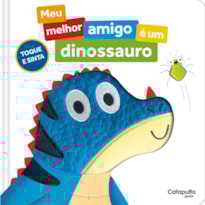 MEU MELHOR AMIGO É UM DINOSSAURO