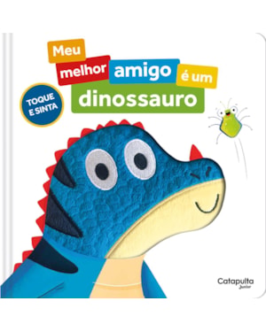 MEU MELHOR AMIGO É UM DINOSSAURO