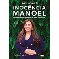 MEU NOME É INOCÊNCIA MANOEL