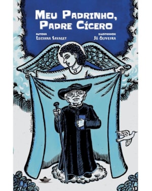 Meu padrinho, Padre Cícero