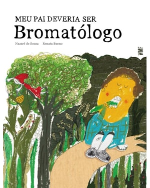 MEU PAI DEVERIA SER BROMATÓLOGO