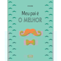 MEU PAI É O MELHOR