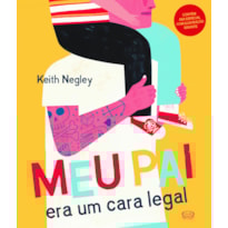 MEU PAI ERA UM CARA LEGAL